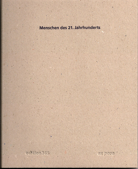 Menschen des 21. Jahrhunderts - Thomas Bachler, Karen Weinert