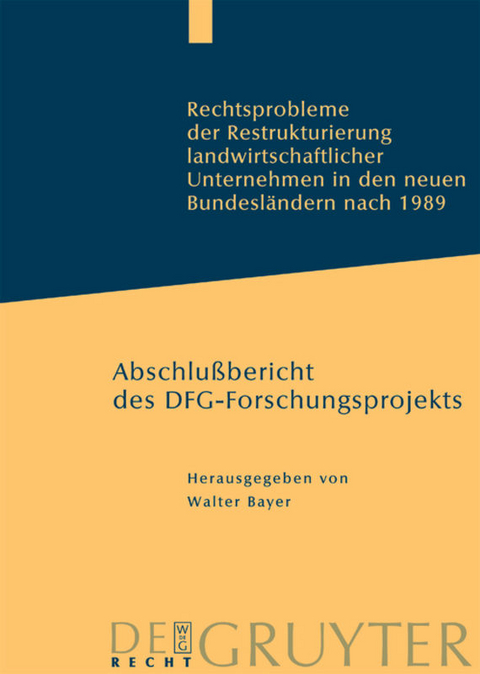 Rechtsprobleme der Restrukturierung landwirtschaftlicher Unternehmen in den neuen Bundesl&auml;ndern nach 1989 - 