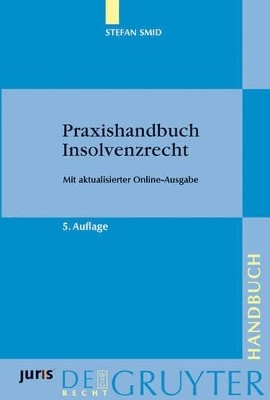 Praxishandbuch Insolvenzrecht - Stefan Smid