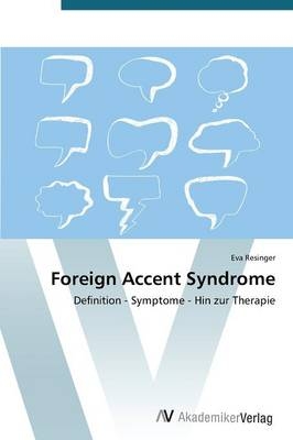 Foreign Accent Syndrome - Eva Resinger