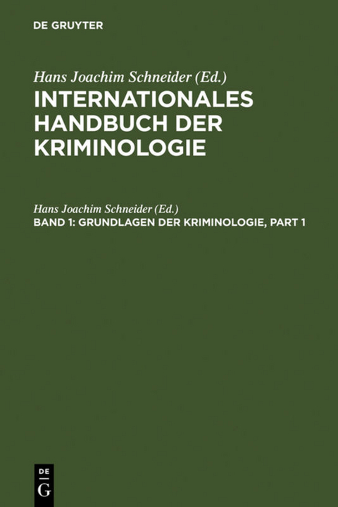 Internationales Handbuch der Kriminologie / Grundlagen der Kriminologie - 