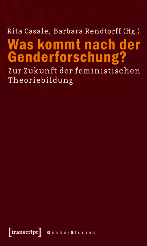 Was kommt nach der Genderforschung? - 