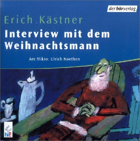 Interview mit dem Weihnachtsmann - Erich Kästner