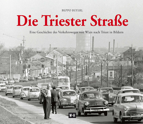 Die Triester Stra&szlig;e - Beppo Beyerl
