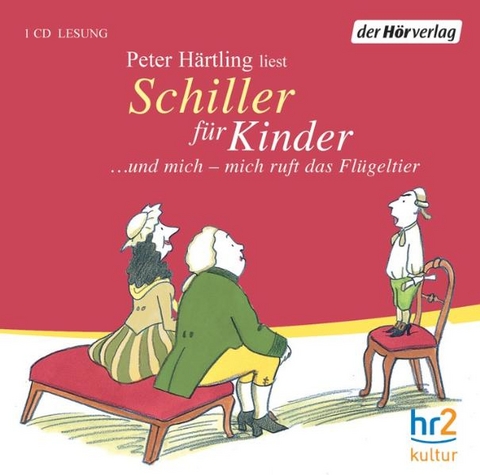 Schiller f&uuml;r Kinder - Peter H&auml;rtling