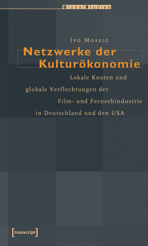 Netzwerke der Kultur&ouml;konomie - Ivo Mossig