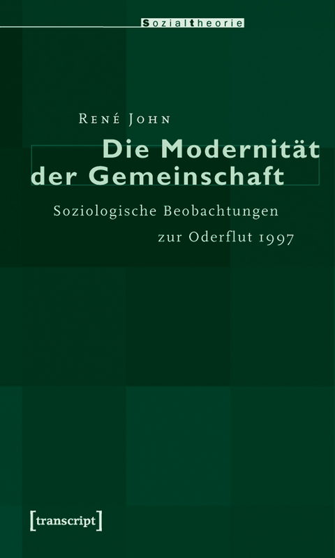 Die Modernit&auml;t der Gemeinschaft - Ren&eacute; John