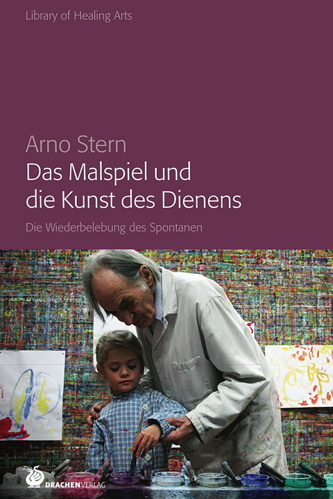 Das Malspiel und die Kunst des Dienens - Arno Stern