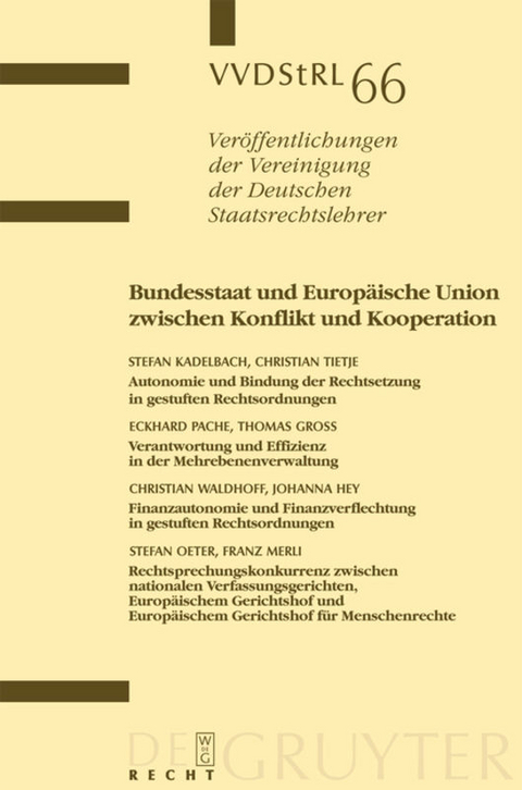 Bundesstaat und Europ&auml;ische Union zwischen Konflikt und Kooperation - Stefan Kadelbach, Christian Tietje, Eckhard Pache, Thomas Gross,  Et Al.