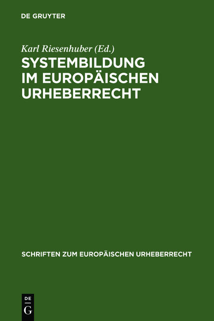 Systembildung im Europ&auml;ischen Urheberrecht - 