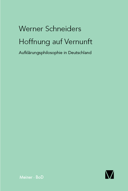 Hoffnung auf Vernunft - Werner Schneiders
