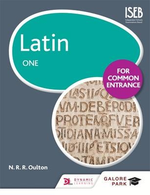 Latin for Common Entrance One -  N. R. R. Oulton