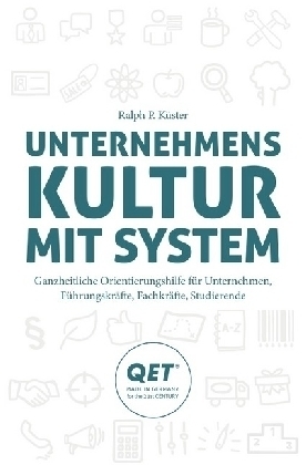 Unternehmenskultur mit System - Ralph K&uuml;ster