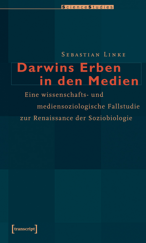 Darwins Erben in den Medien - Sebastian Linke