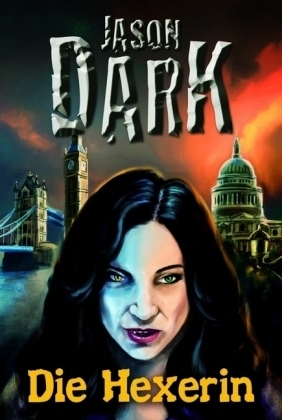 Die Hexerin 1 - Jason Dark