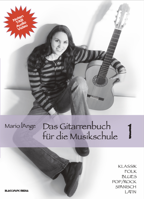 Das Gitarrenbuch f&uuml;r die Musikschule Band 1 - Mario l'Ange