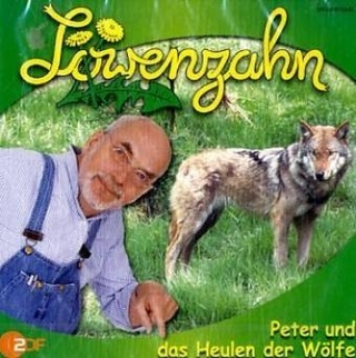Löwenzahn - CDs / Peter und das Heulen der Wölfe