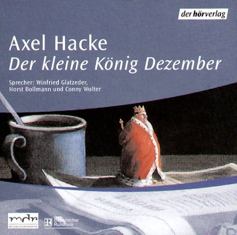 Der kleine K&ouml;nig Dezember - Axel Hacke