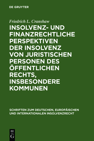 Insolvenz- und finanzrechtliche Perspektiven der Insolvenz von juristischen Personen des öffentlichen Rechts, insbesondere Kommunen