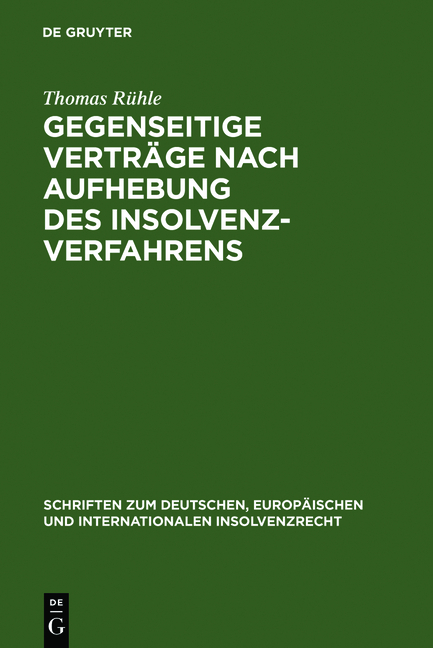 Gegenseitige Vertr&auml;ge nach Aufhebung des Insolvenzverfahrens - Thomas R&uuml;hle