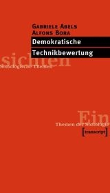 Demokratische Technikbewertung - Gabriele Abels, Alfons Bora