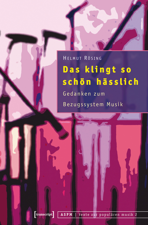 Das klingt so sch&ouml;n h&auml;sslich - Helmut R&ouml;sing