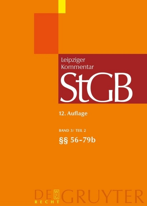Strafgesetzbuch. Leipziger Kommentar / &sect;&sect; 56-79b - 