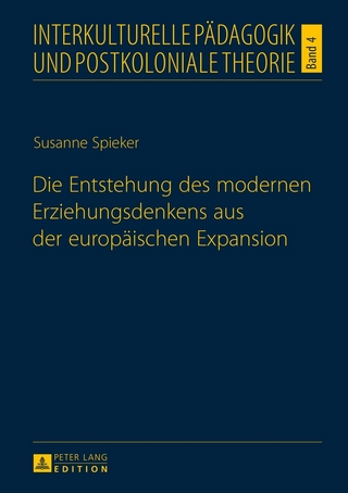 Die Entstehung des modernen Erziehungsdenkens aus der europäischen Expansion