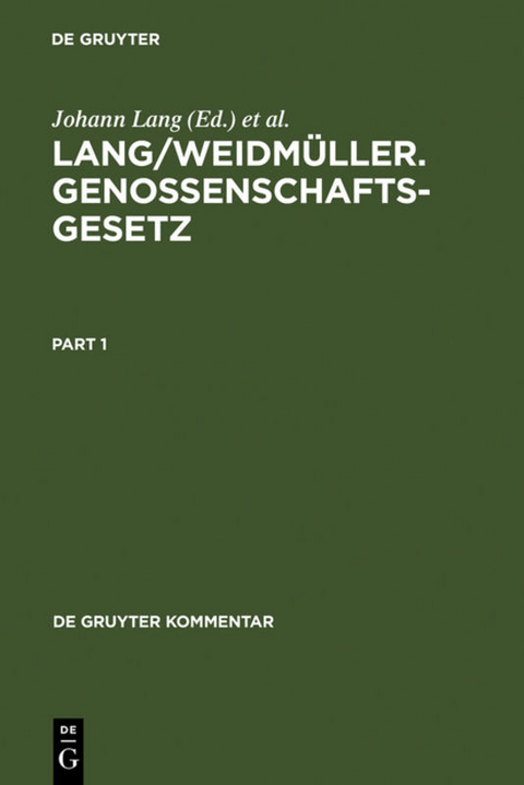 Lang/Weidm&uuml;ller. Genossenschaftsgesetz - 