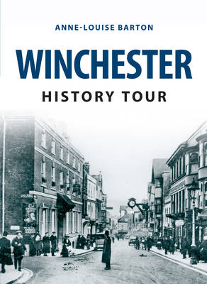 Winchester History Tour -  Anne-Louise Barton