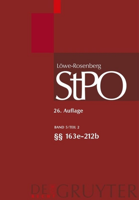 L&ouml;we/Rosenberg. Die Strafproze&szlig;ordnung und das Gerichtsverfassungsgesetz / &sect;&sect; 151-212b - 