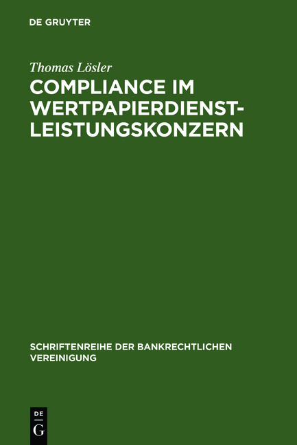 Compliance im Wertpapierdienstleistungskonzern - Thomas L&ouml;sler