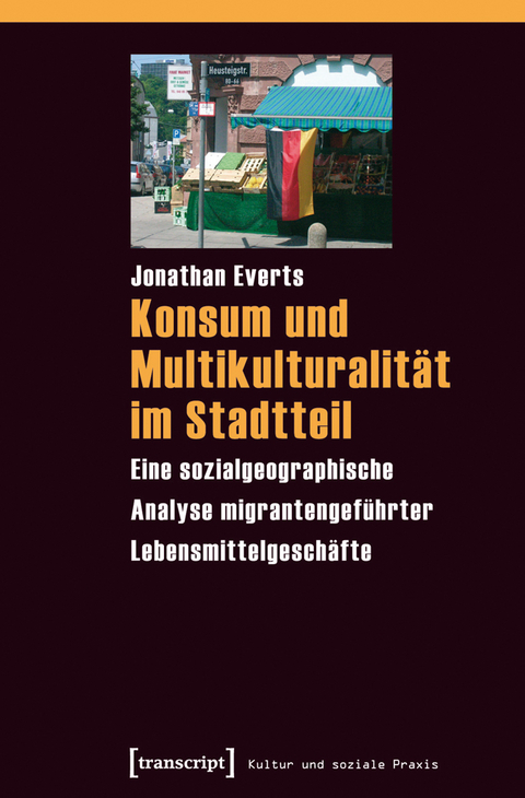 Konsum und Multikulturalit&auml;t im Stadtteil - Jonathan Everts