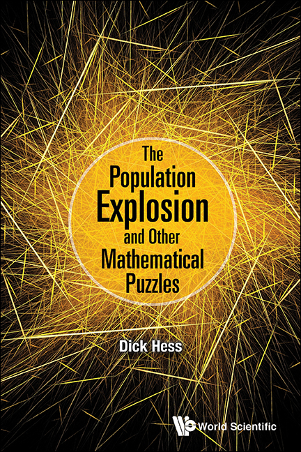 Population Explosion And Other Mathematical Puzzles, The - Richard I Hess