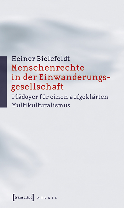 Menschenrechte in der Einwanderungsgesellschaft - Heiner Bielefeldt