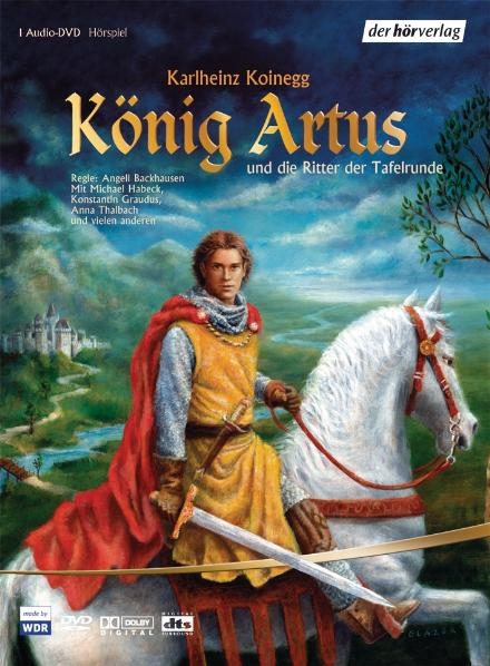 K&ouml;nig Artus und die Ritter der Tafelrunde - Karlheinz Koinegg