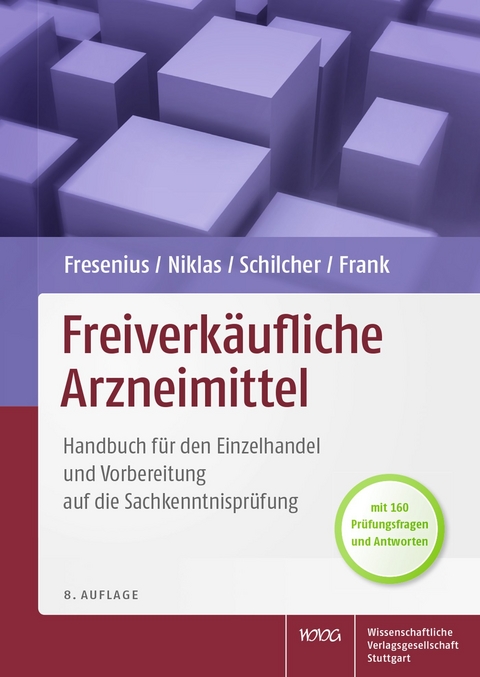 Freiverk&auml;ufliche Arzneimittel - Werner Fresenius, Herbert Niklas, Heinz Schilcher, Bruno Frank
