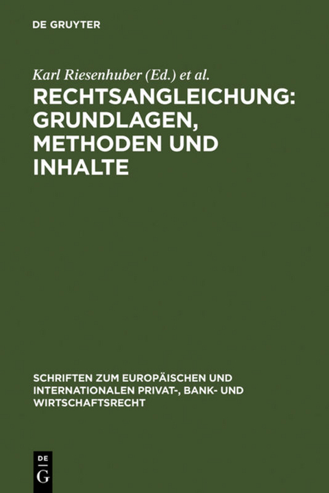 Rechtsangleichung: Grundlagen, Methoden und Inhalte - 