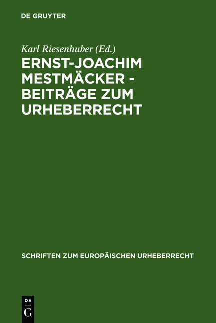Ernst-Joachim Mestm&auml;cker - Beitr&auml;ge zum Urheberrecht - 