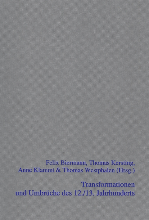 Transformationen und Umbr&uuml;che des 12./13. Jahrhunderts - 