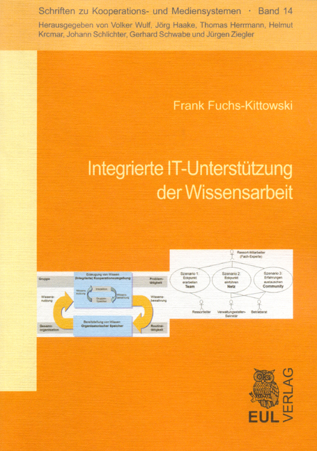 Integrierte IT-Unterst&uuml;tzung der Wissensarbeit - Frank Fuchs-Kittowski