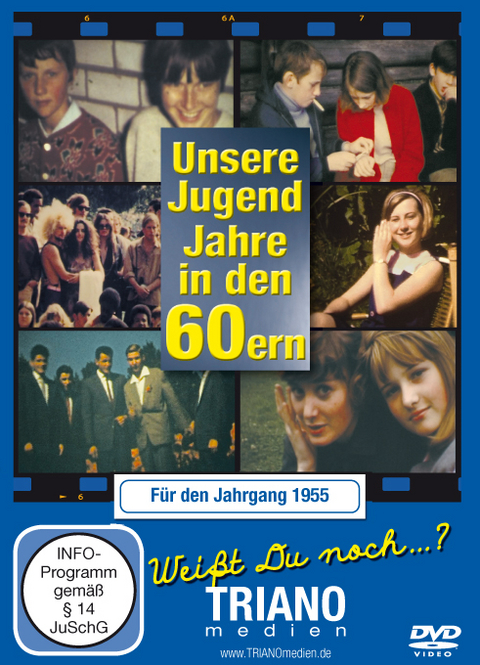 Unsere Jugend-Jahre in den 60ern - F&uuml;r den Jahrgang 1955: zum 65. Geburtstag