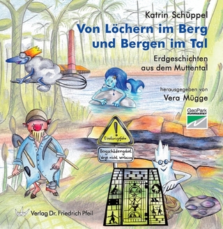 Von Löchern im Berg und Bergen im Tal