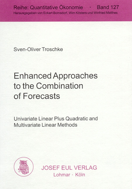 Enhanced Approaches to the Combination of Forecasts - Sven O Troschke