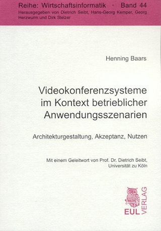 Videokonferenzsysteme im Kontext betrieblicher Anwendungsszenarien