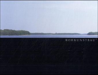 Rohkunstbau 2004
