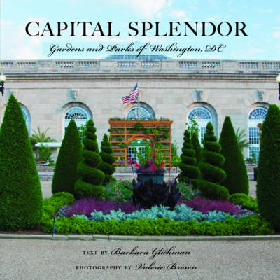 Capital Splendor - Valerie Brown, Barbara Glickman