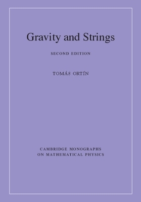 Gravity and Strings - Tom&aacute;s Ort&iacute;n
