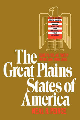 The Great Plains States of America - Neal R. Peirce