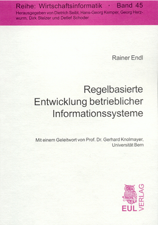 Regelbasierte Entwicklung betrieblicher Informationssysteme